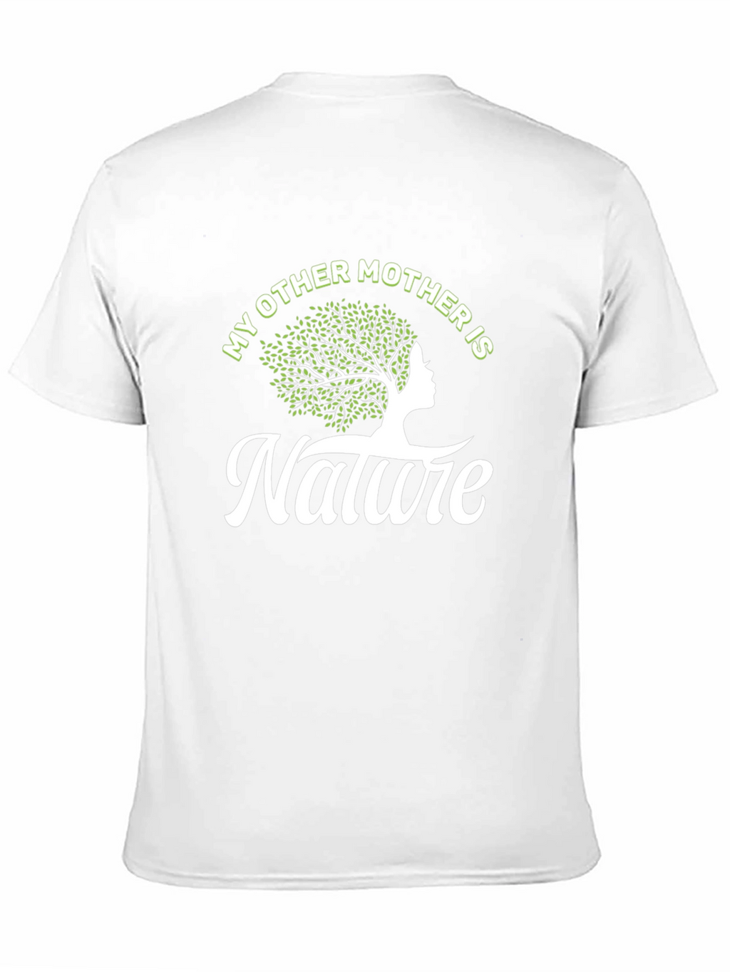 Nature Lover T-Shirt: My Other Mother is Nature Tee