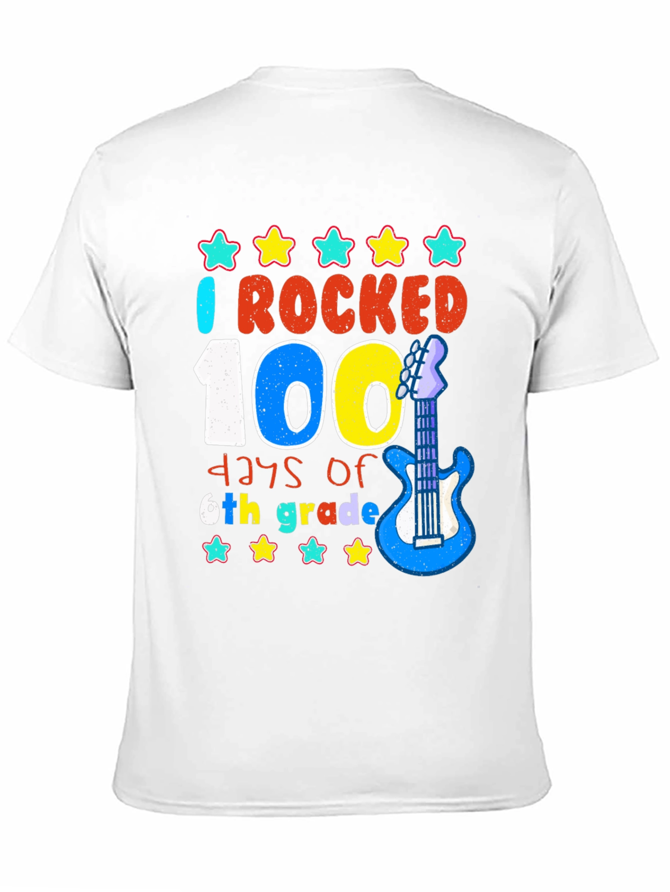 I Rocked 100 Days of 6th Grade T-Shirt