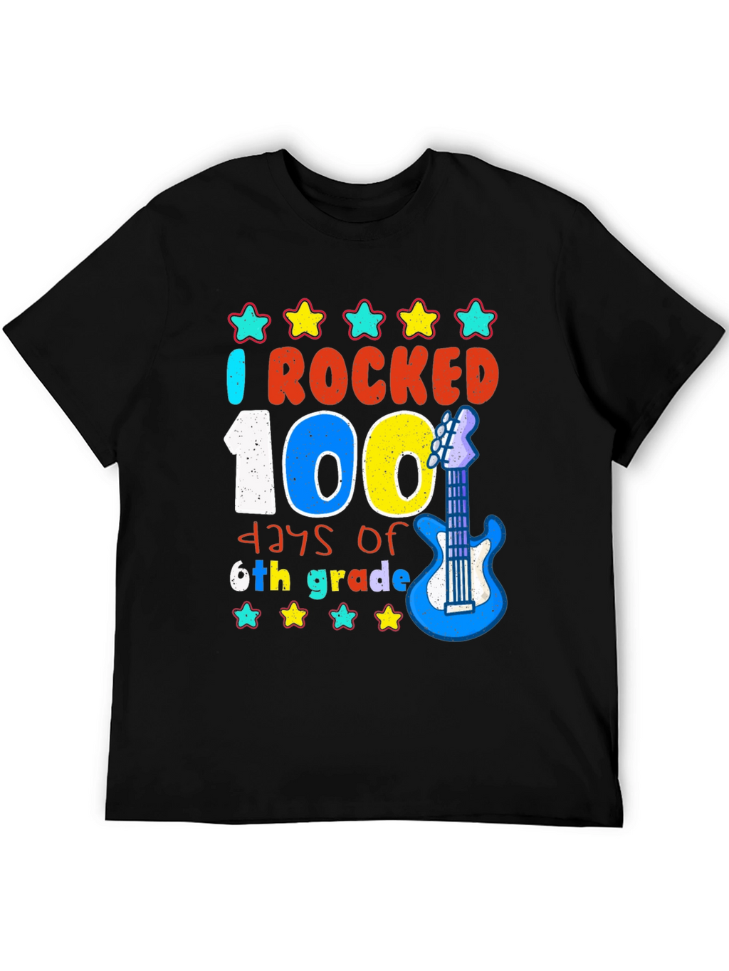 I Rocked 100 Days of 6th Grade T-Shirt