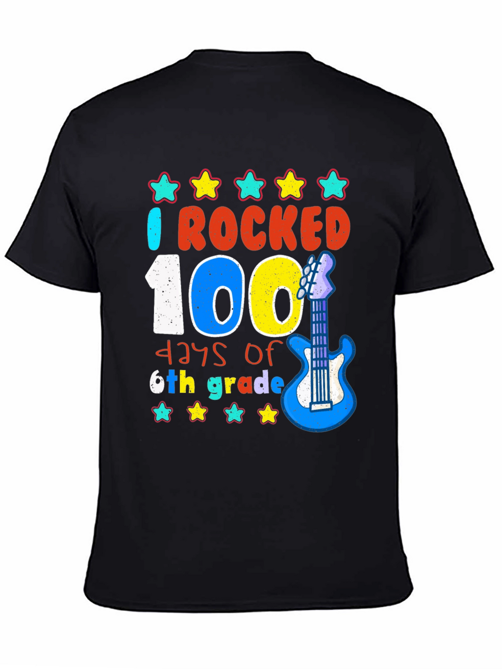 I Rocked 100 Days of 6th Grade T-Shirt