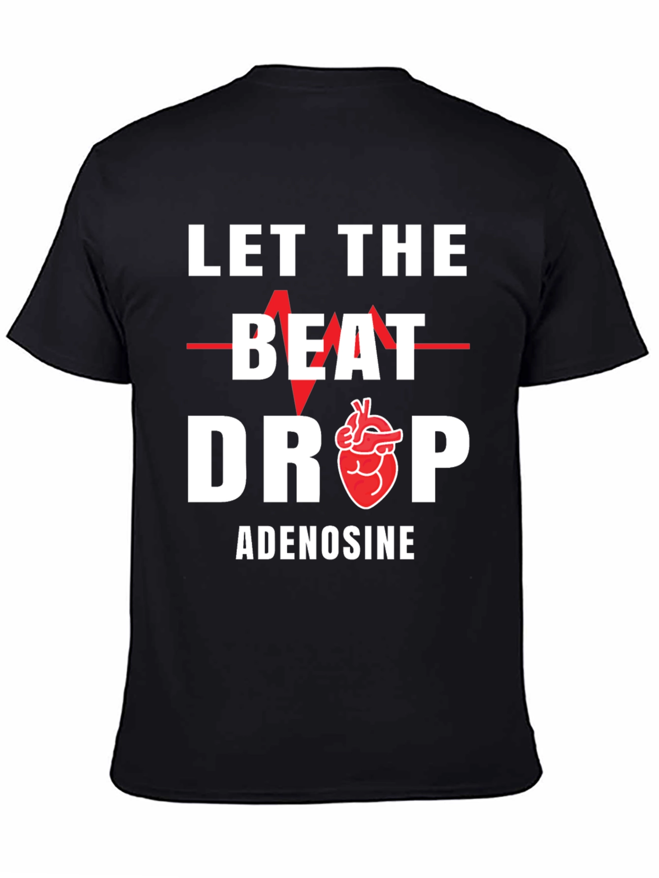 Let The Beat Drop Adenosine T-Shirt