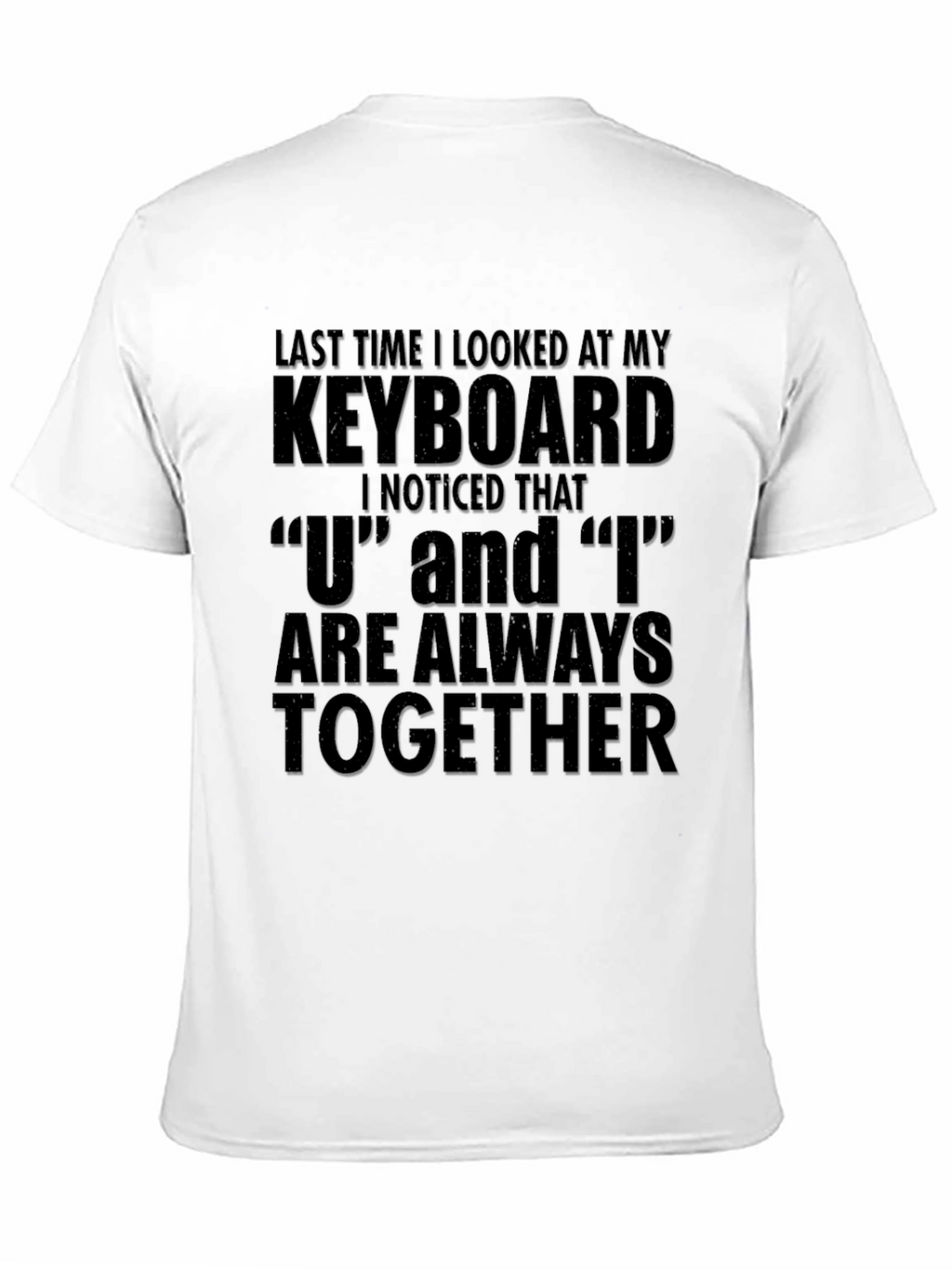 Funny Keyboard U and I T-Shirt