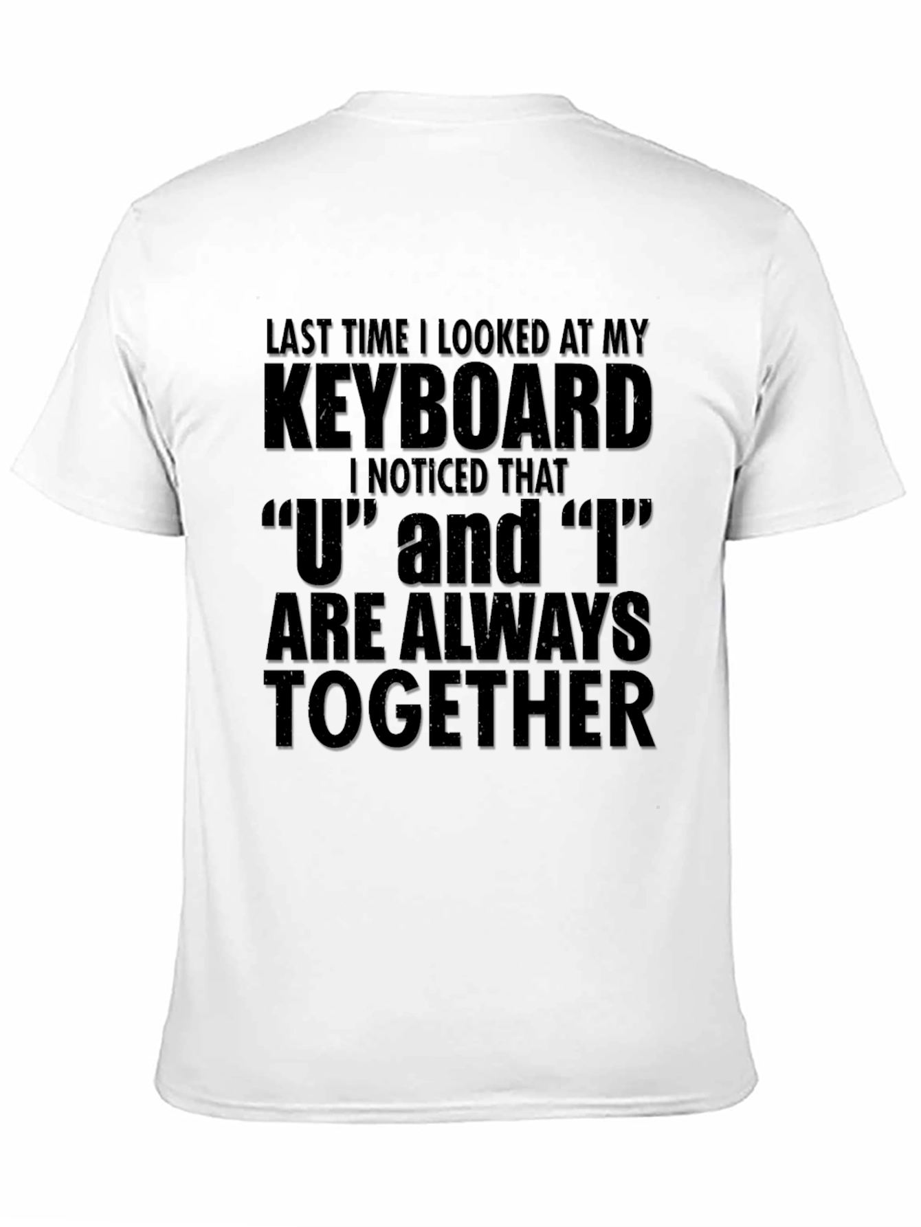 Funny Keyboard U and I T-Shirt