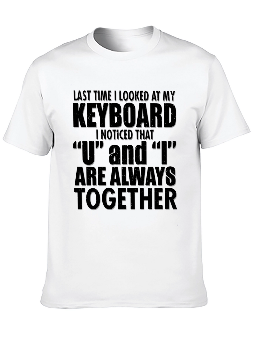 Funny Keyboard U and I T-Shirt
