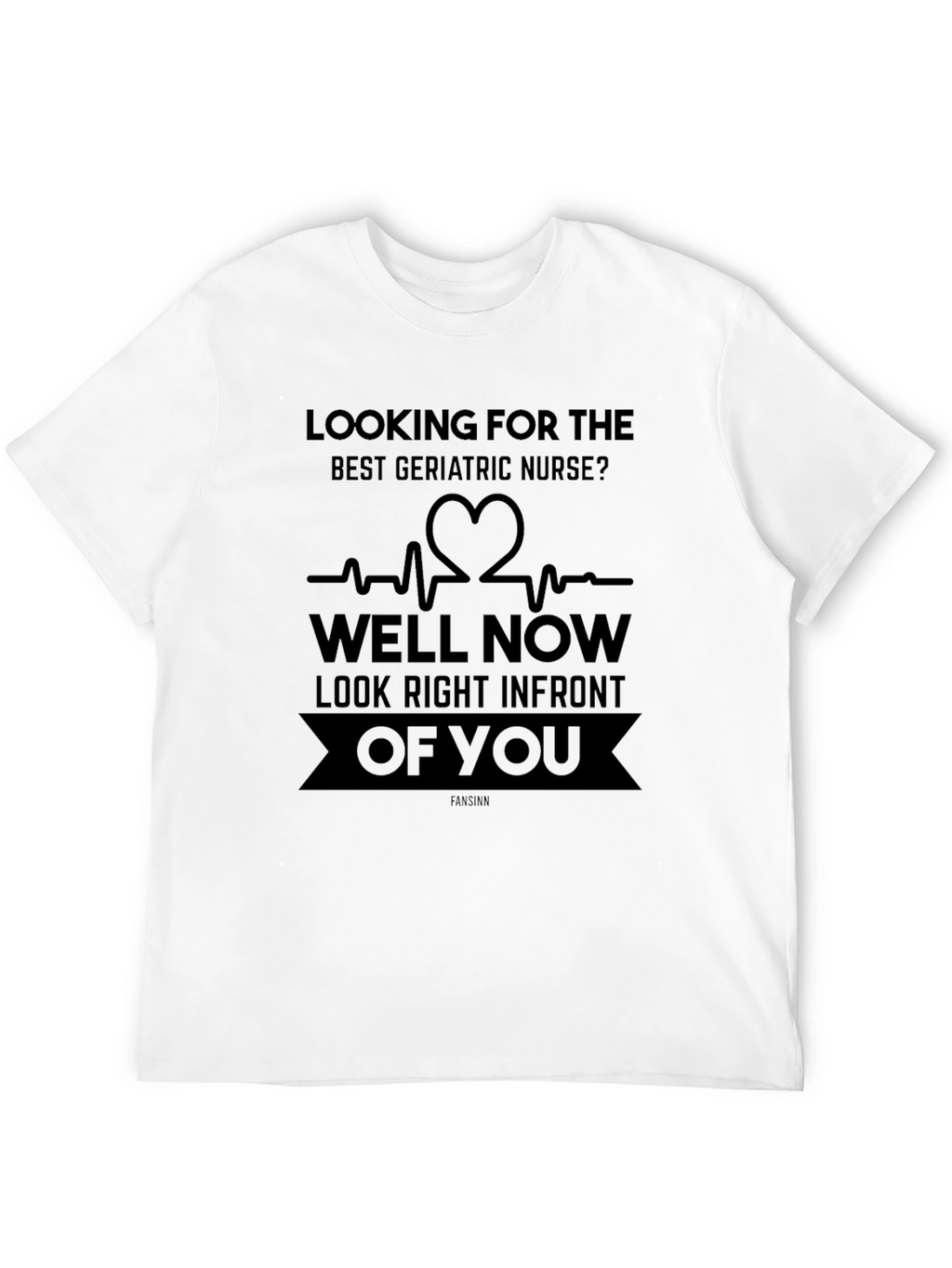 Geriatric Nurse T-Shirt - Funny Nursing Gift