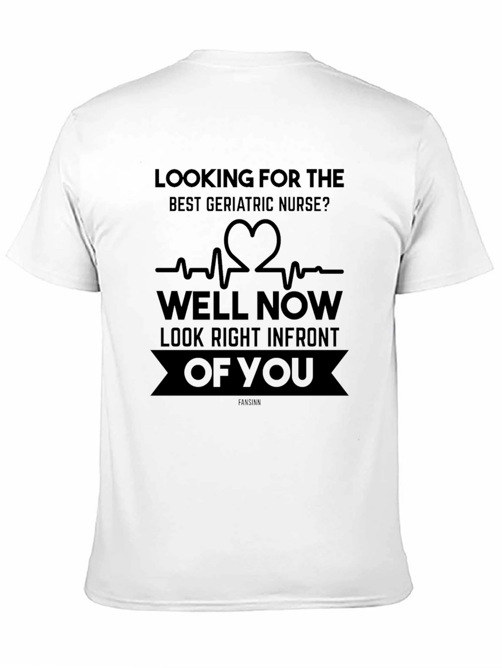 Geriatric Nurse T-Shirt - Funny Nursing Gift