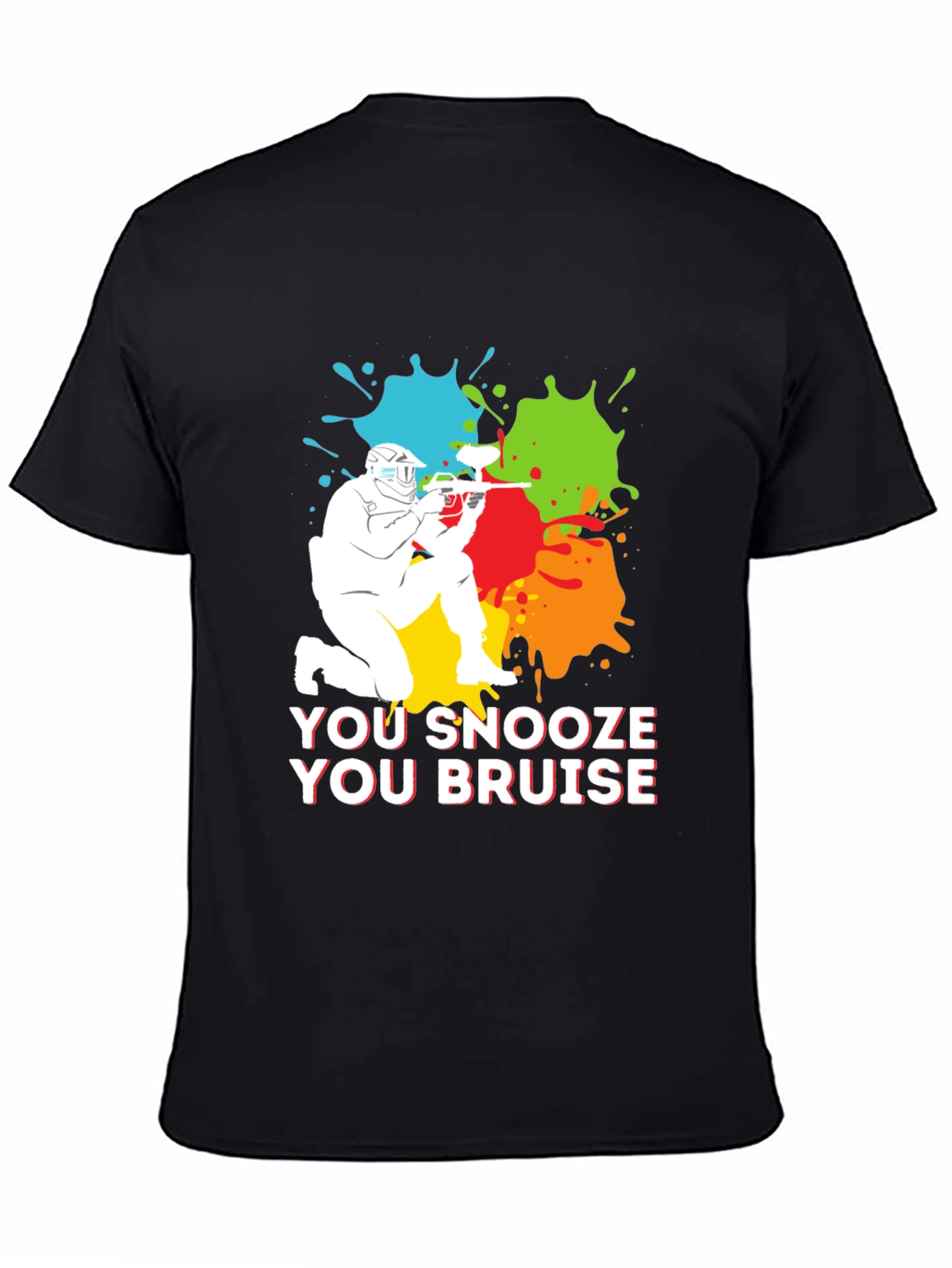 You Snooze You Bruise Paintball T-Shirt