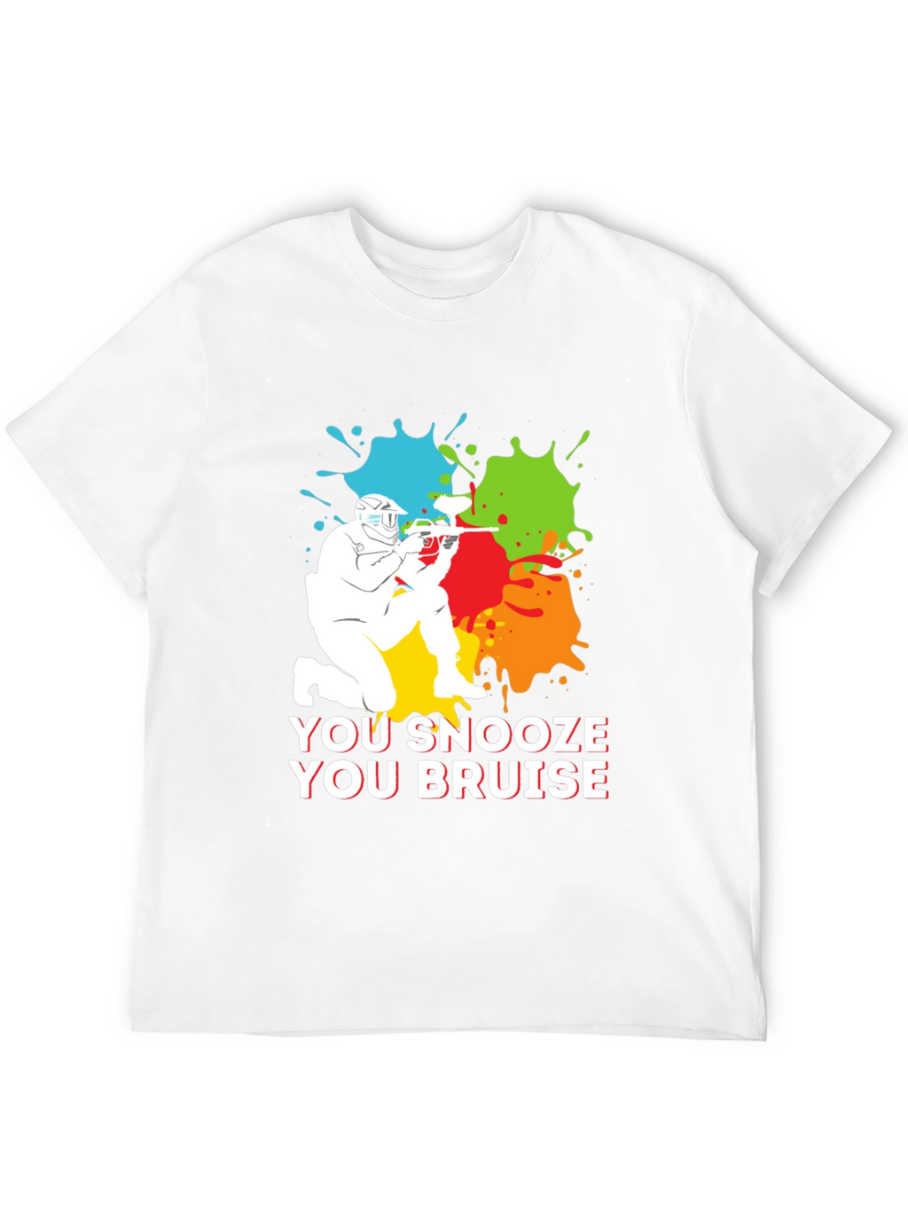 You Snooze You Bruise Paintball T-Shirt
