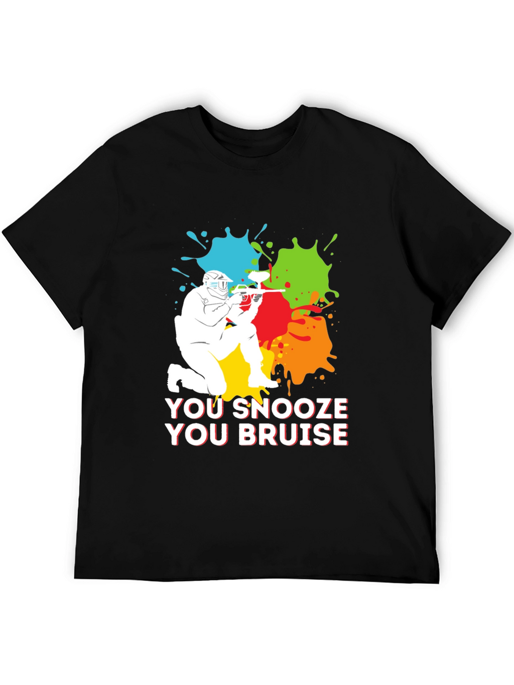 You Snooze You Bruise Paintball T-Shirt