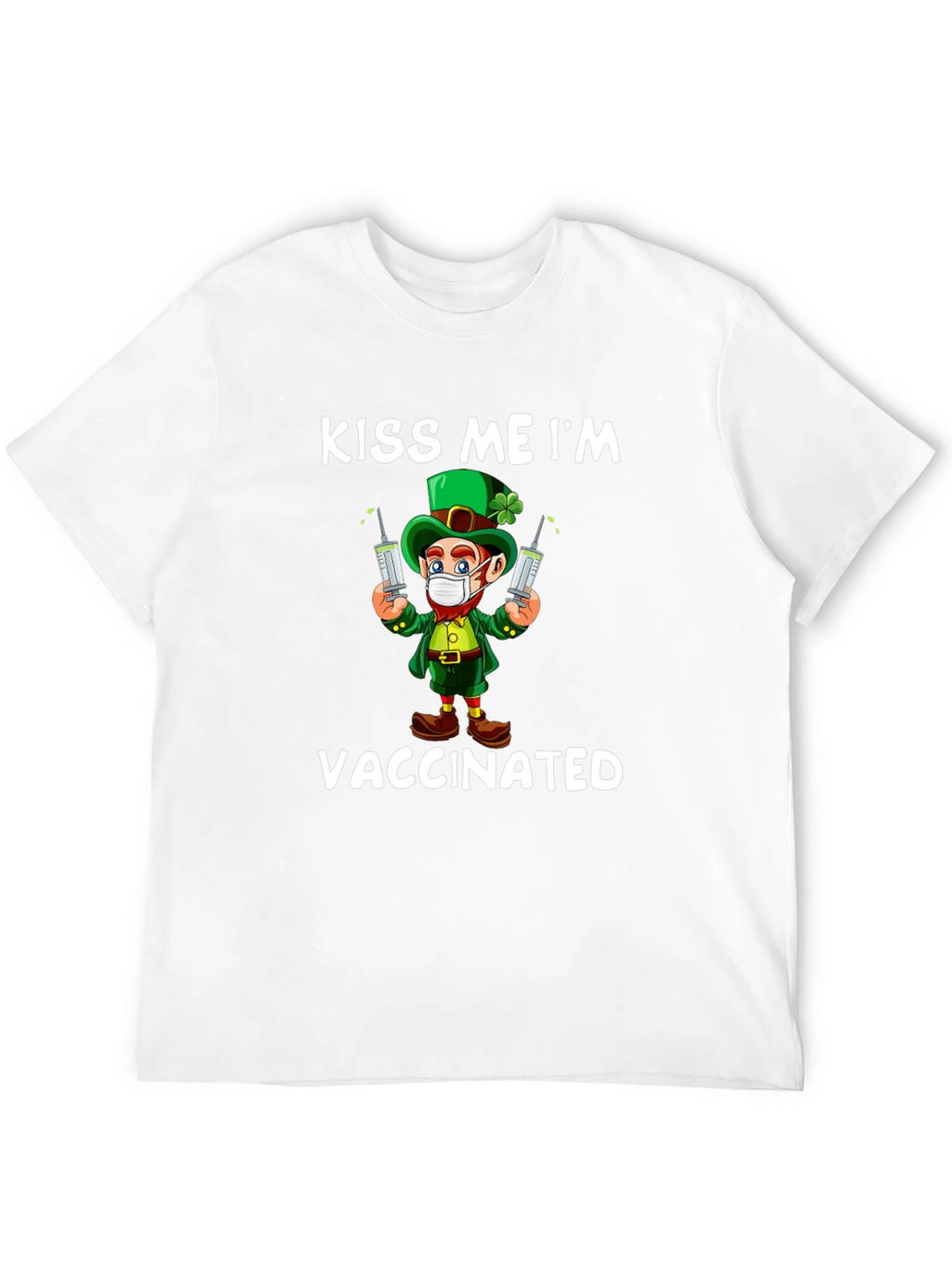 Kiss Me Im Vaccinated St Patricks Day T-Shirt