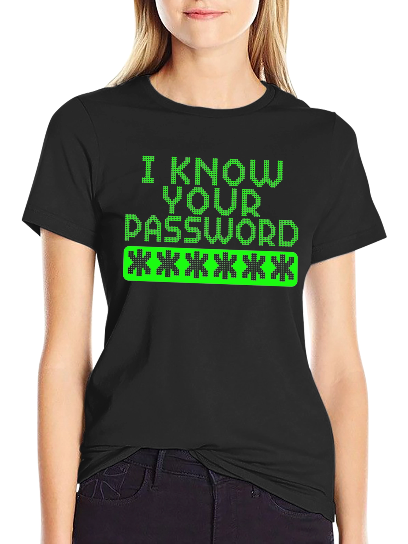 I Know Your Password Graphic Tee Hacker Shirt