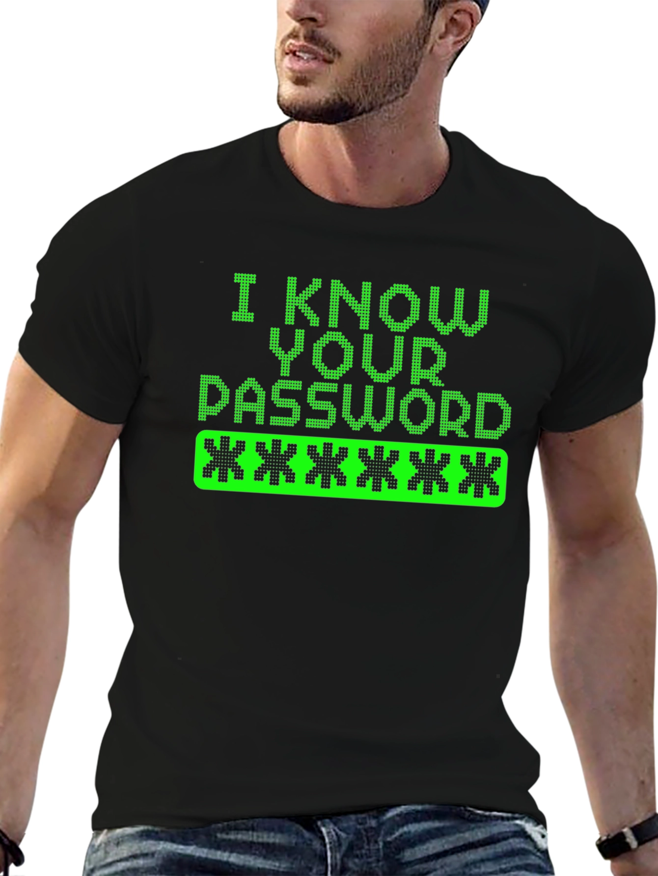I Know Your Password Graphic Tee Hacker Shirt