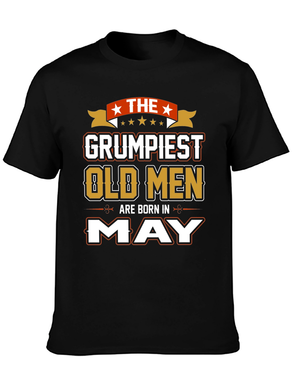 Grumpiest Old Men Born in May T-Shirt