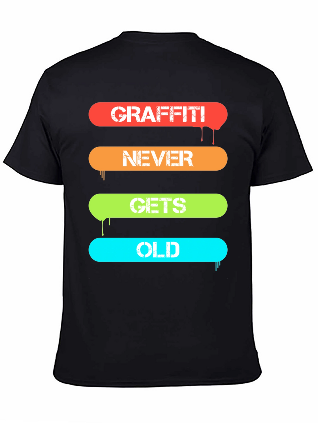 Graffiti Never Gets Old T-Shirt
