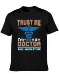 Trust Me Im a Doctor Graphic T-Shirt