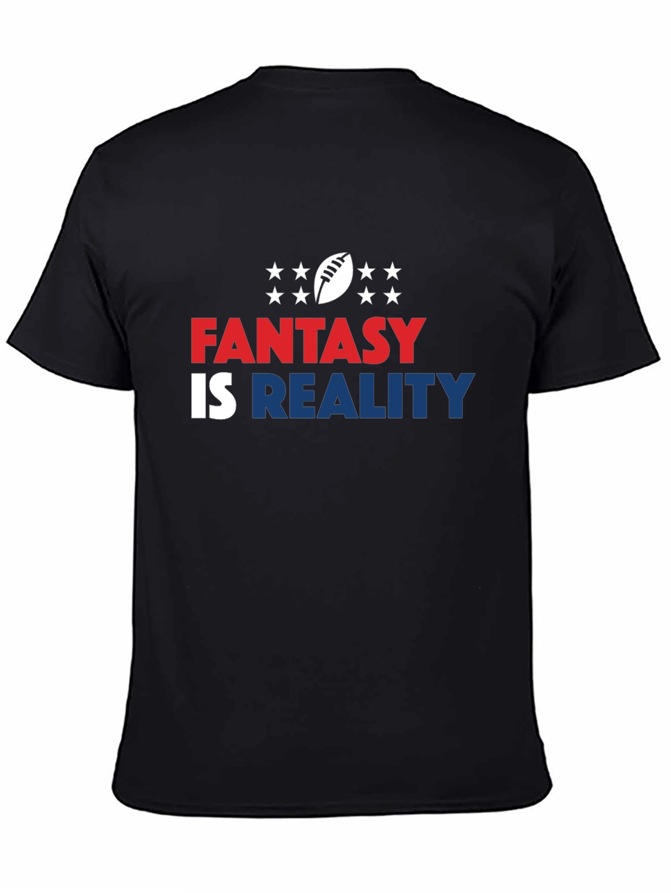 Fantasy Is Reality T-Shirt Football Design