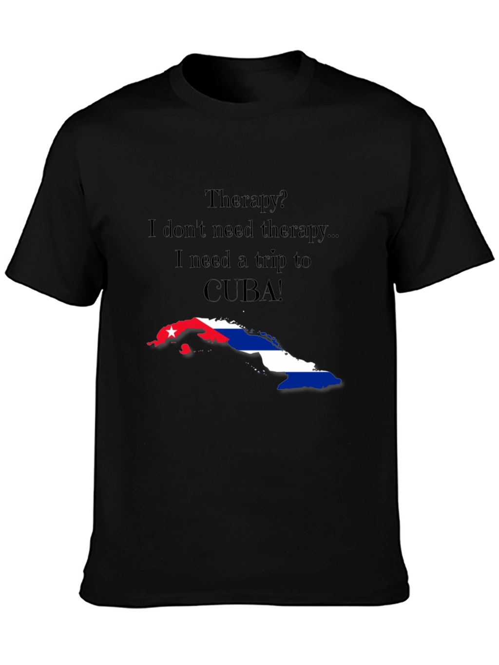 Cuba Trip Therapy T-Shirt