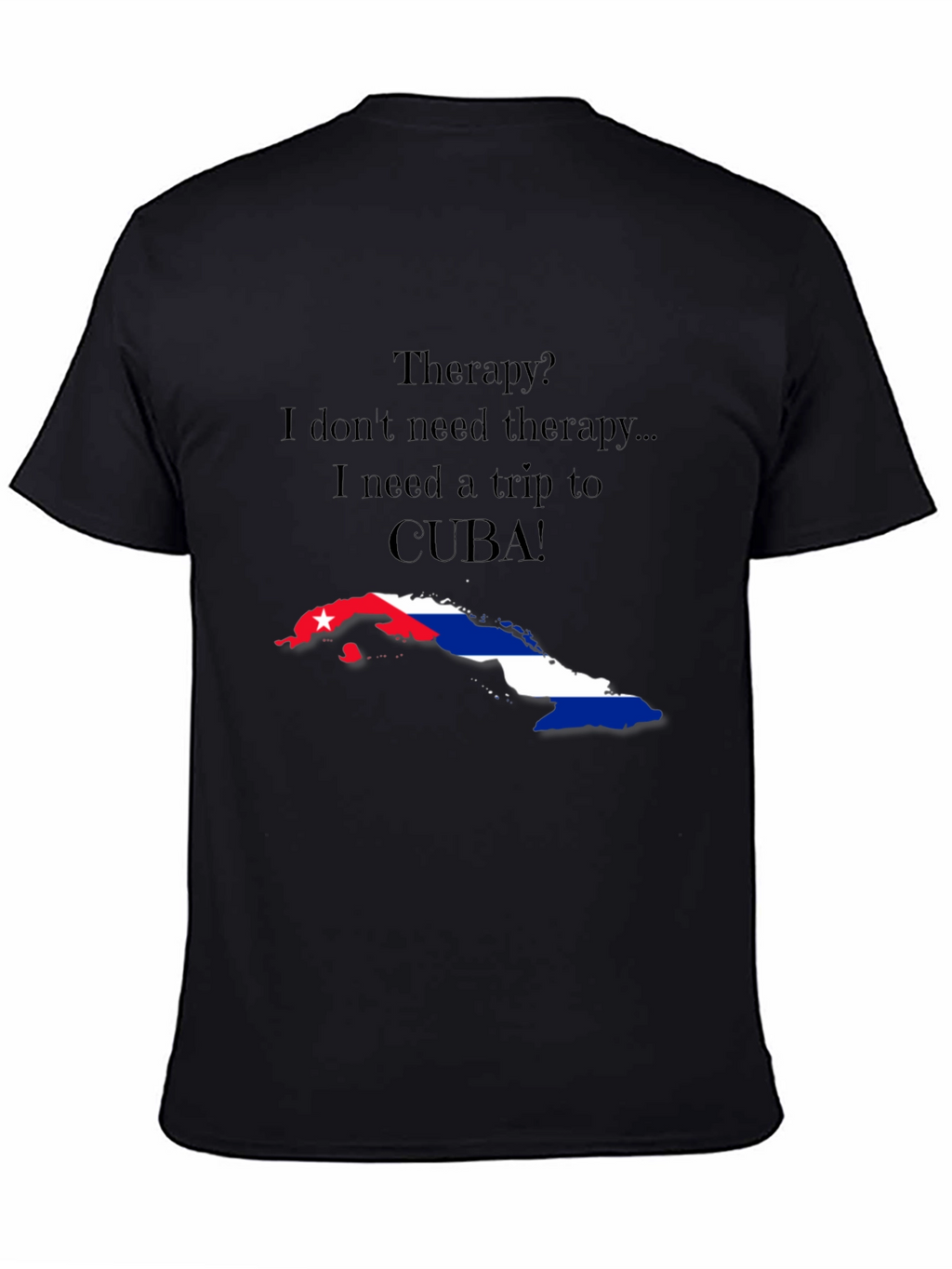 Cuba Trip Therapy T-Shirt
