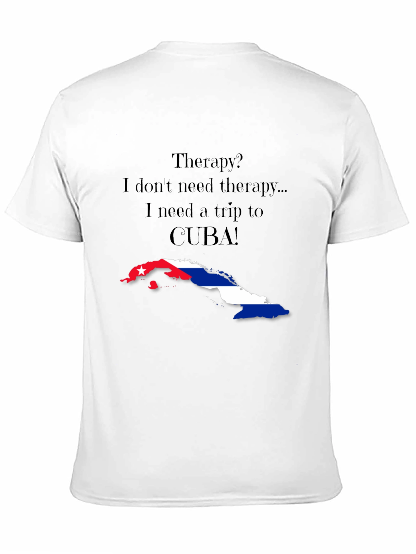 Cuba Trip Therapy T-Shirt