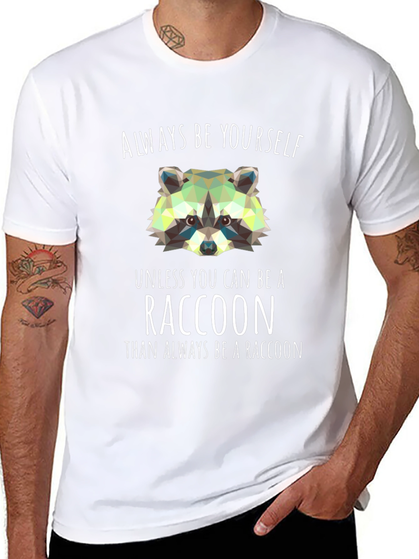 Always Be a Raccoon T-Shirt - Novelty Graphic Tee