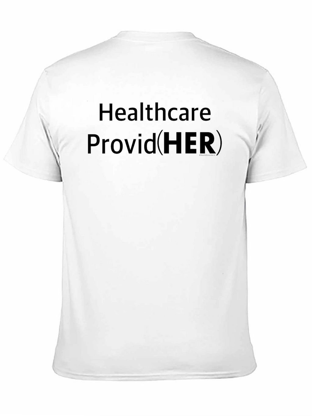 Healthcare Provider HER T-Shirt