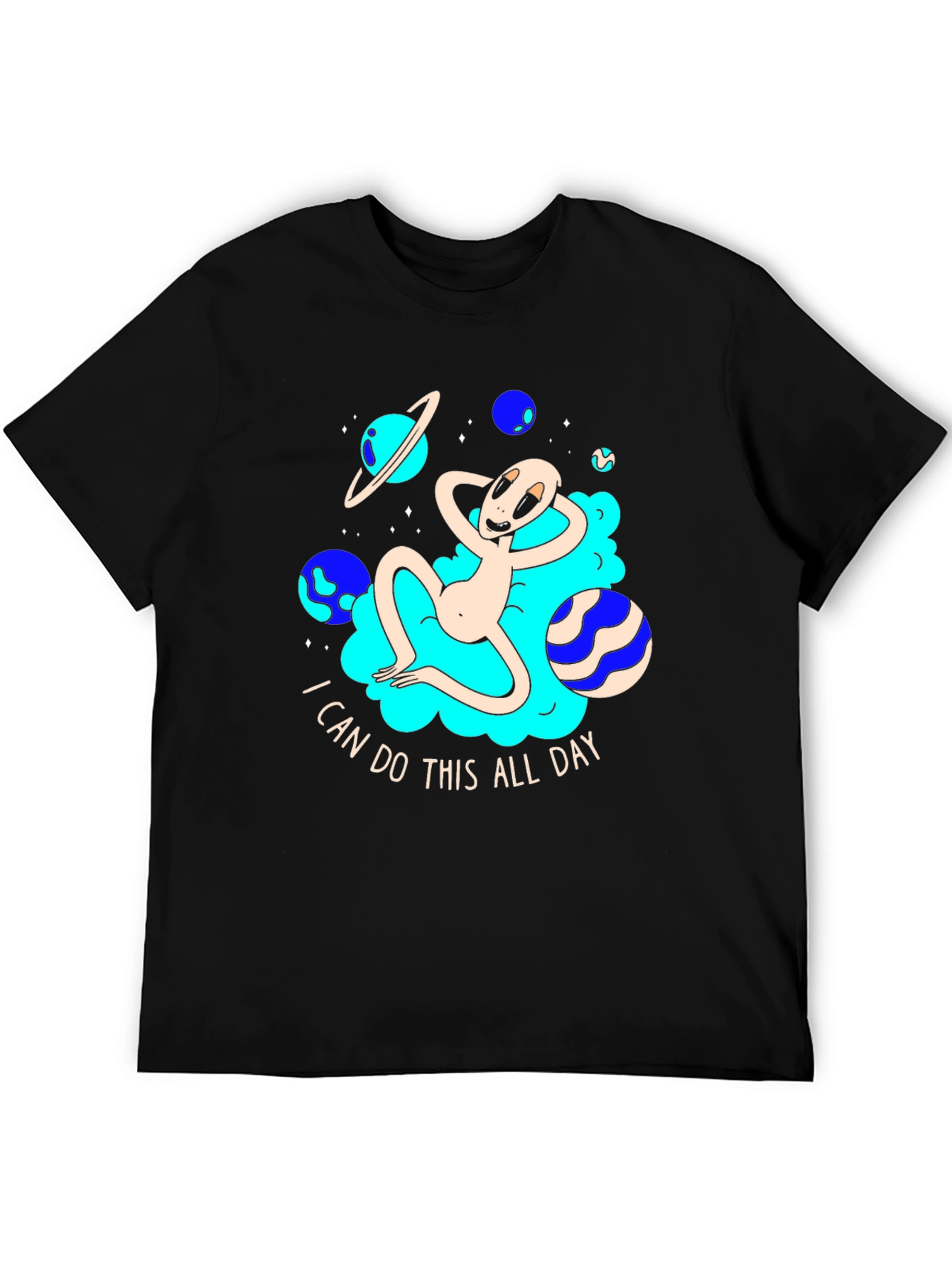Cosmic Alien T-Shirt - I Can Do This All Day