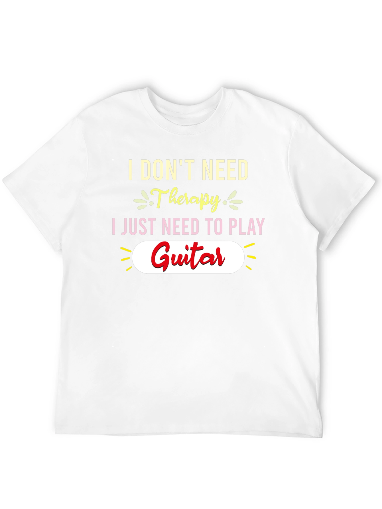 I Dont Need Therapy Guitar T-Shirt