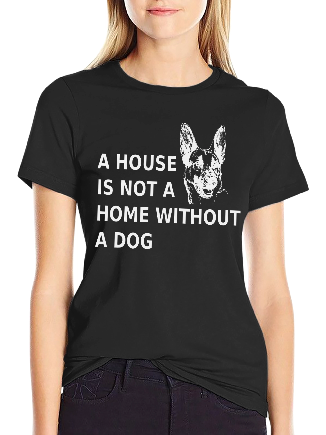 Dog Lover T-Shirt: A House Is Not A Home Without A Dog