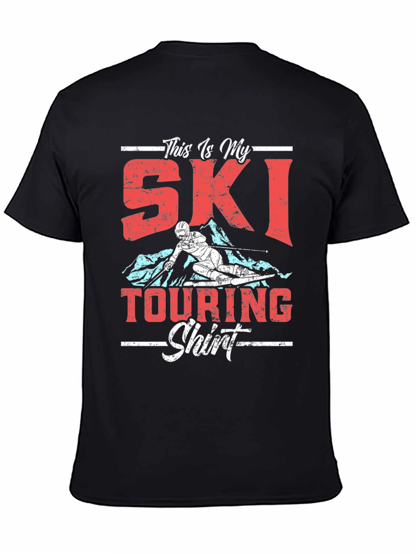 Ski Touring Shirt - This Is My Ski Touring Shirt