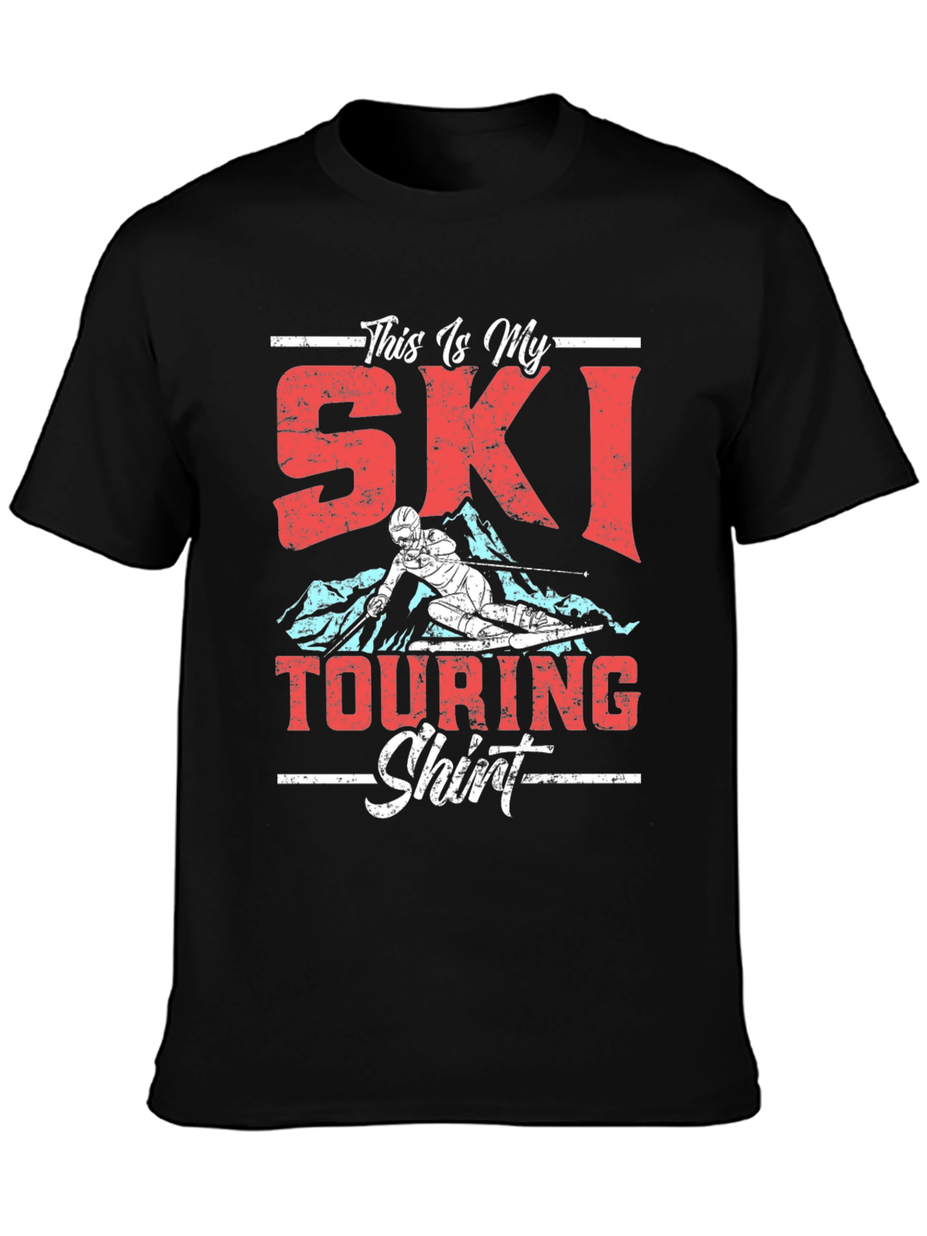 Ski Touring Shirt - This Is My Ski Touring Shirt