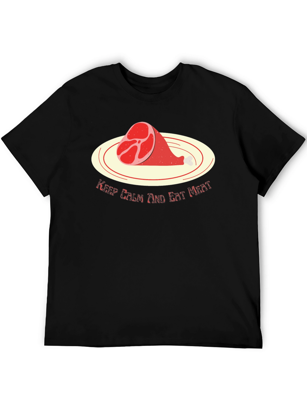 Keep Calm and Eat Meat T-Shirt
