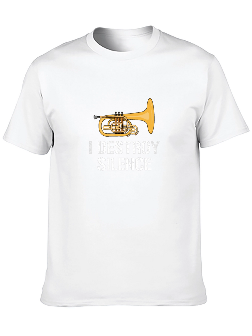 I Destroy Silence Euphonium T-Shirt