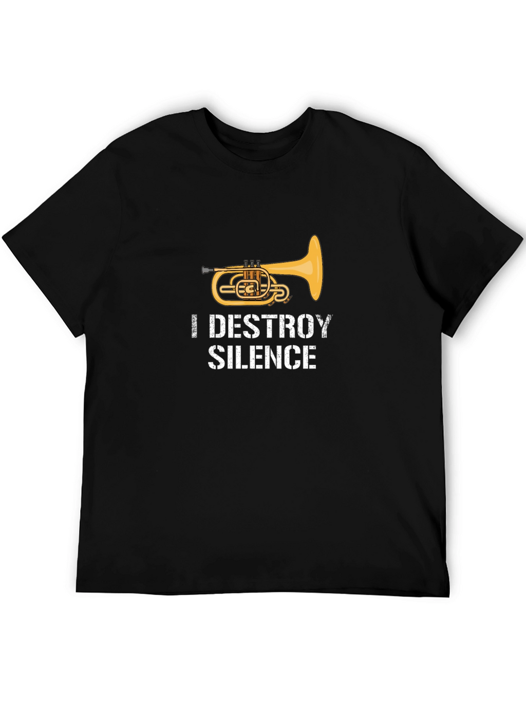 I Destroy Silence Euphonium T-Shirt