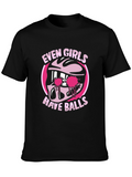 Even Girls Have Balls Pink Graphic Tee