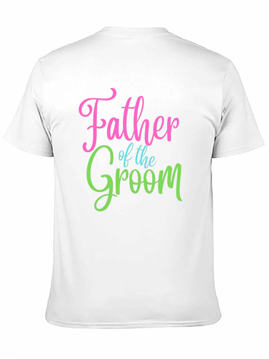 Father of the Groom T-Shirt - Wedding Apparel