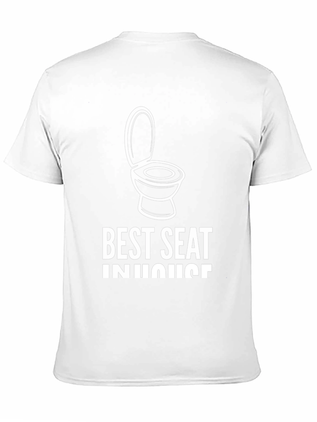 Best Seat In The House Toilet Humor T-Shirt