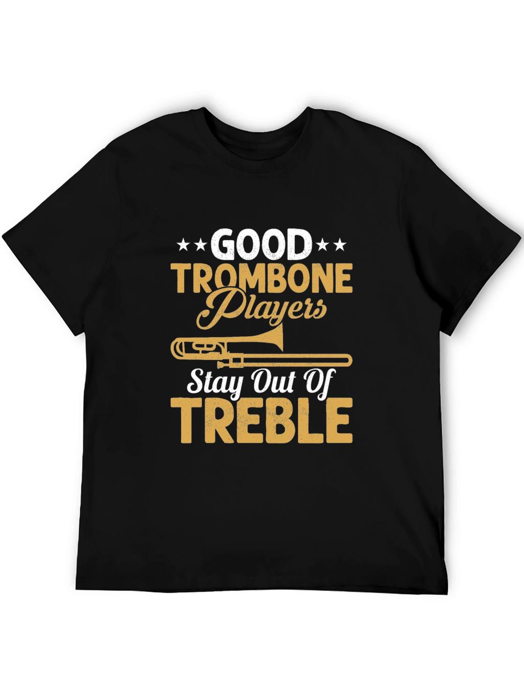 Good Trombone Players Black T-Shirt