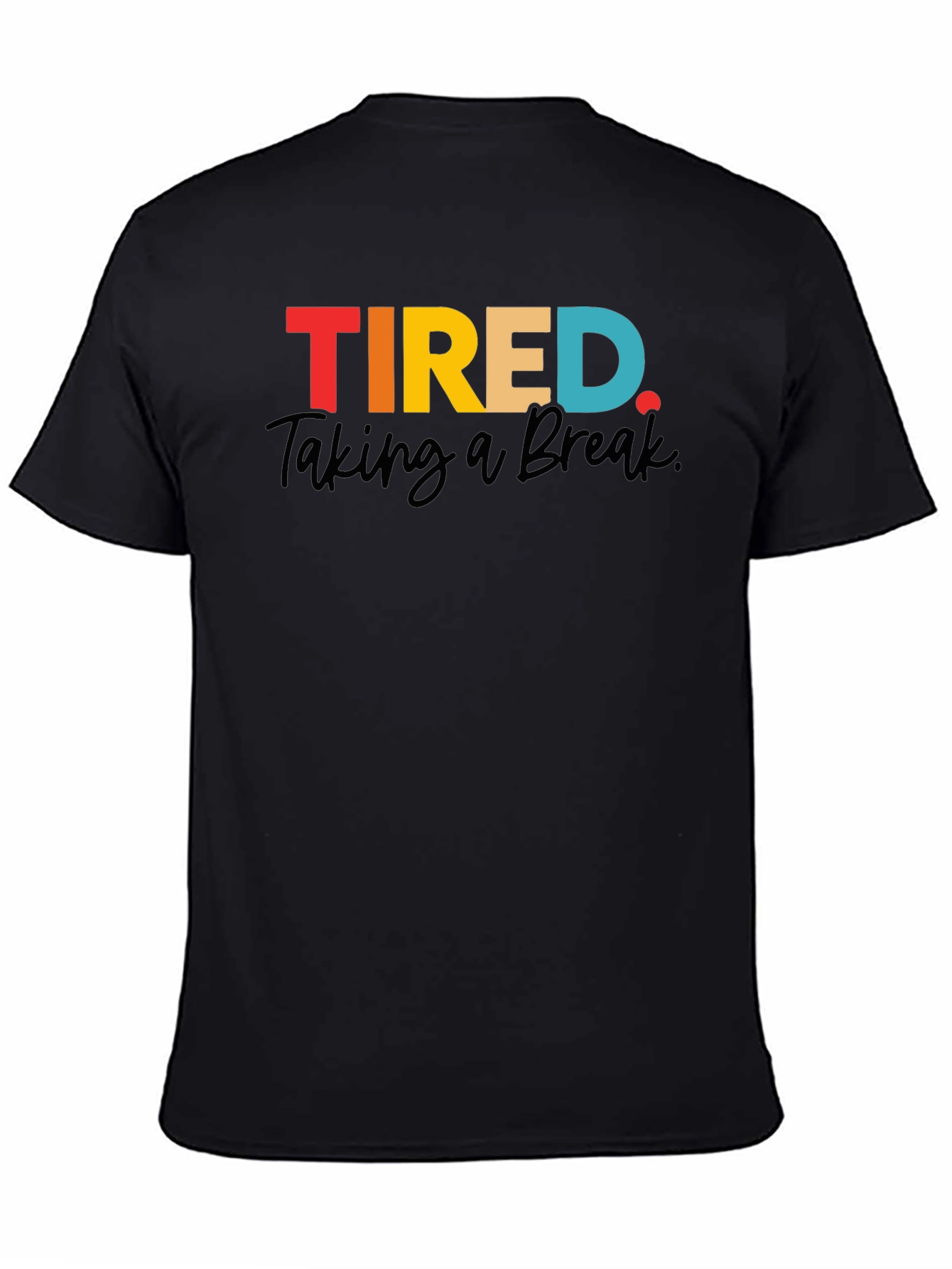 Tired Taking a Break Graphic Tee - Mens Black T-Shirt