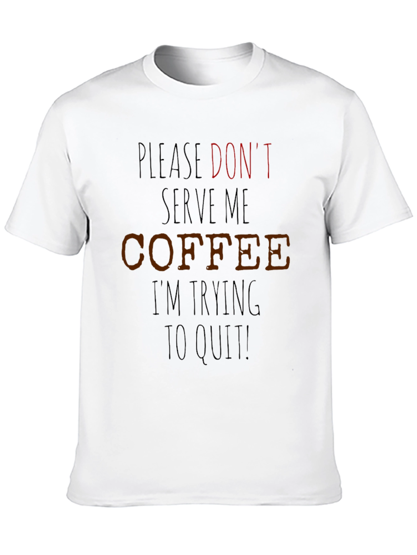 Coffee Quit T-Shirt - Funny Sarcastic Tee
