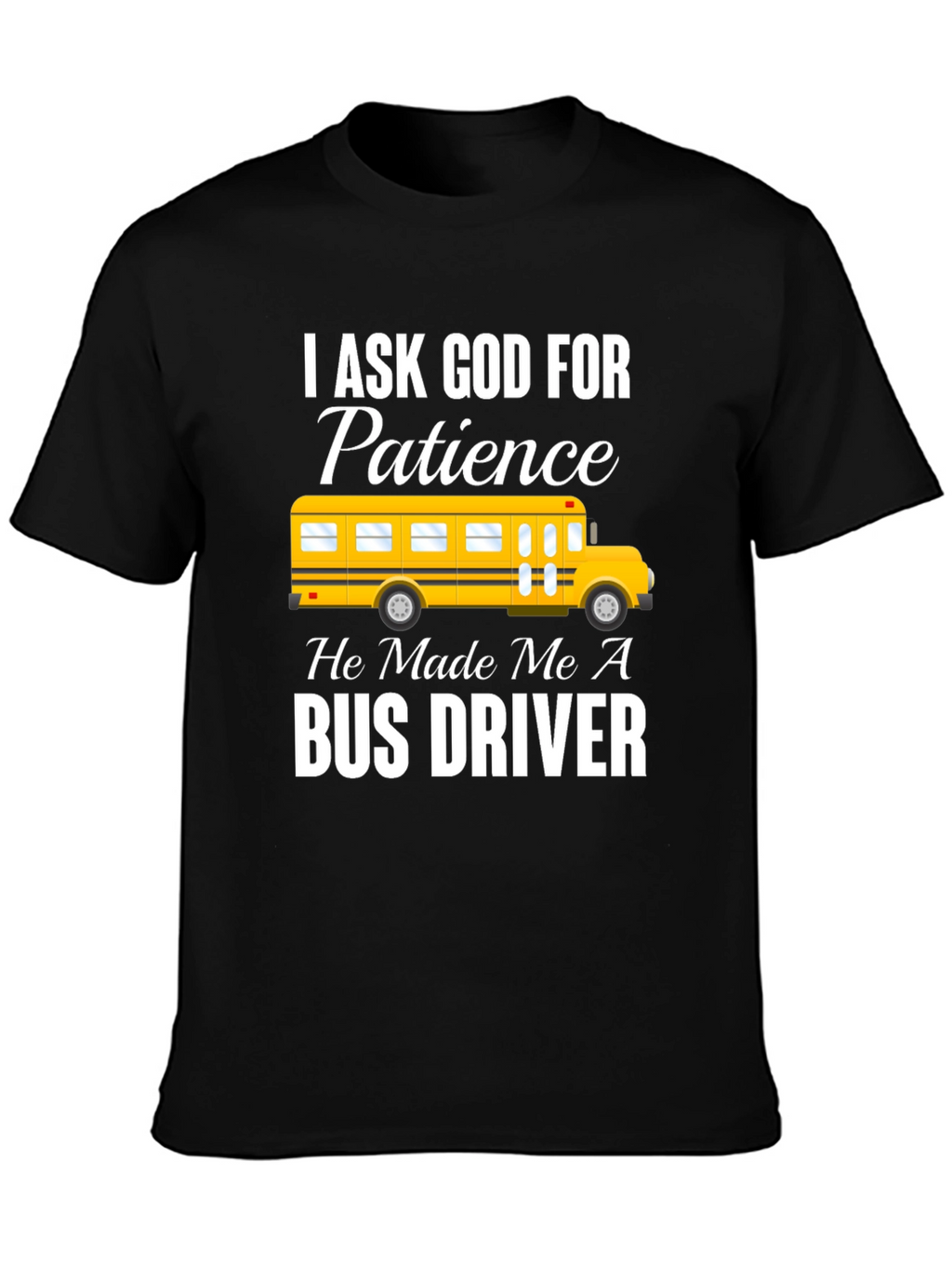 Bus Driver Patience T-Shirt