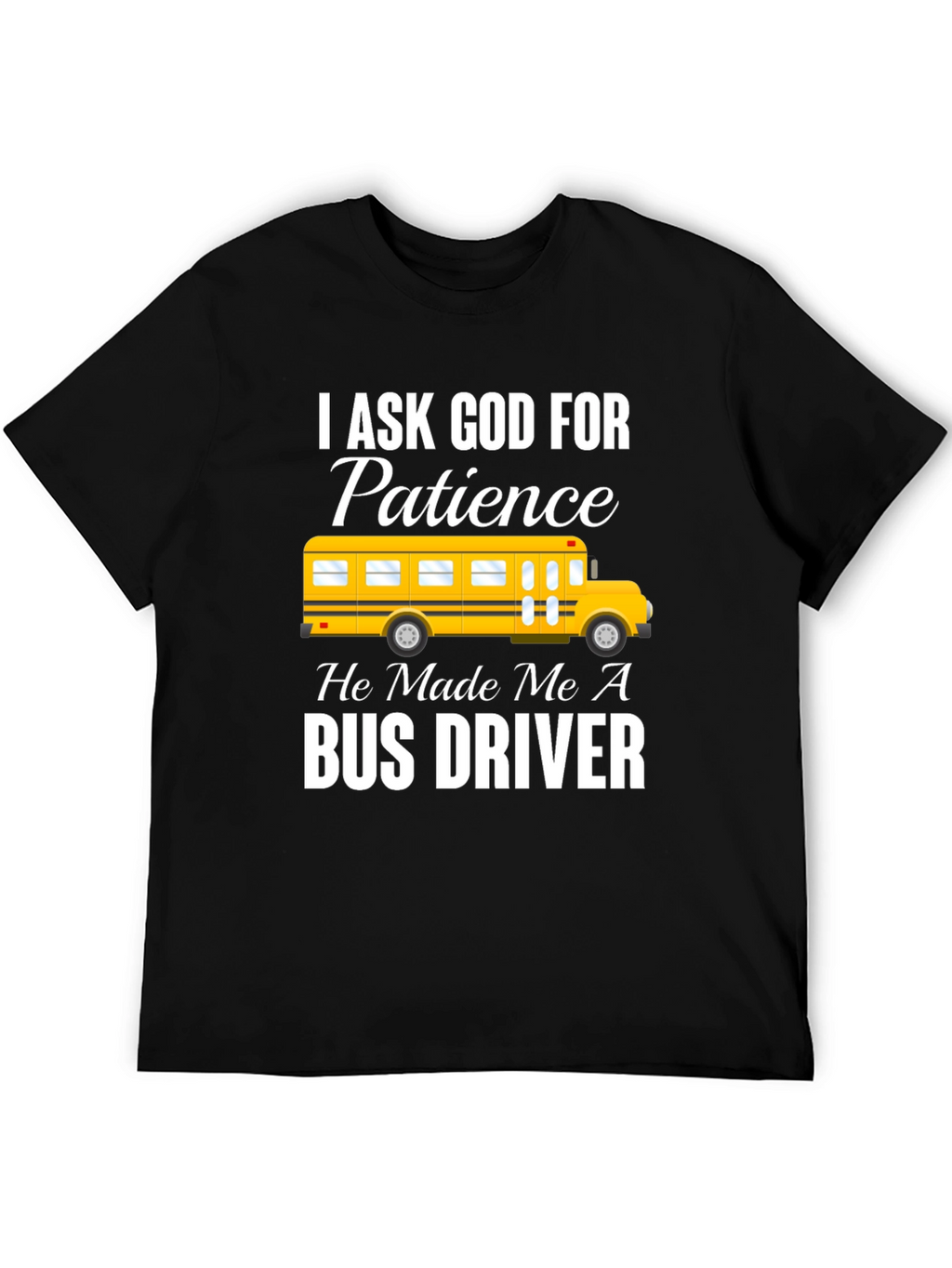 Bus Driver Patience T-Shirt