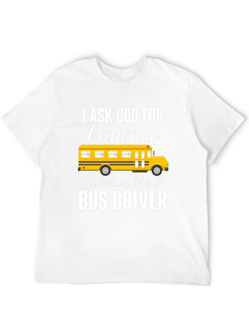 Bus Driver Patience T-Shirt