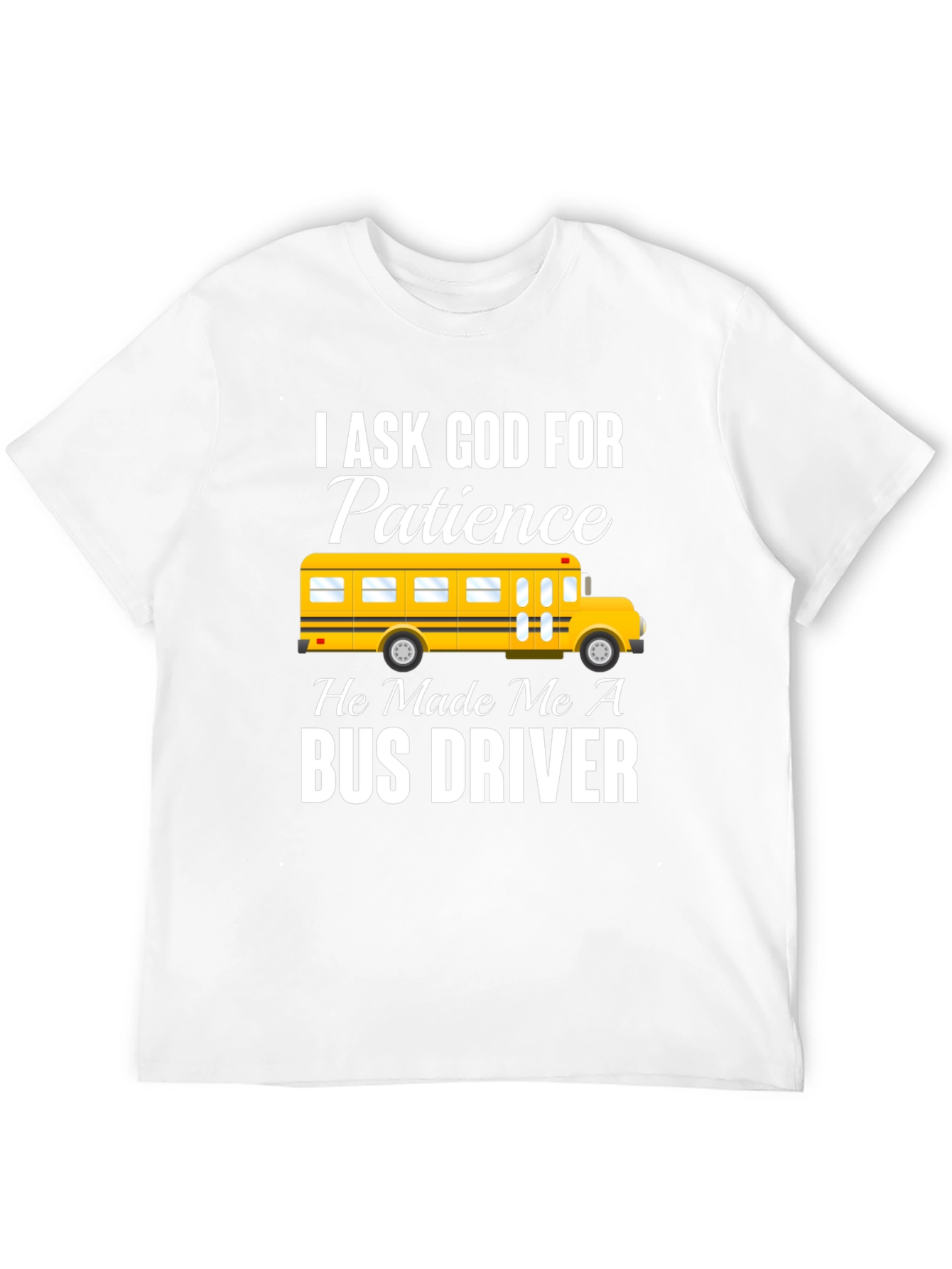 Bus Driver Patience T-Shirt