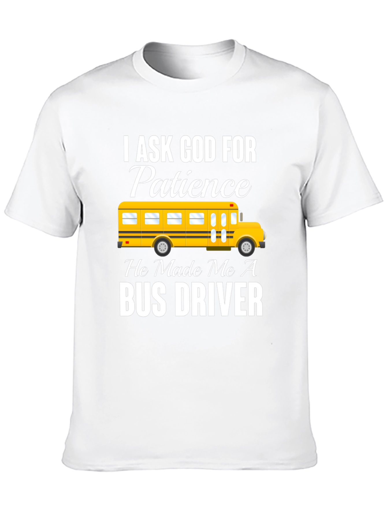 Bus Driver Patience T-Shirt