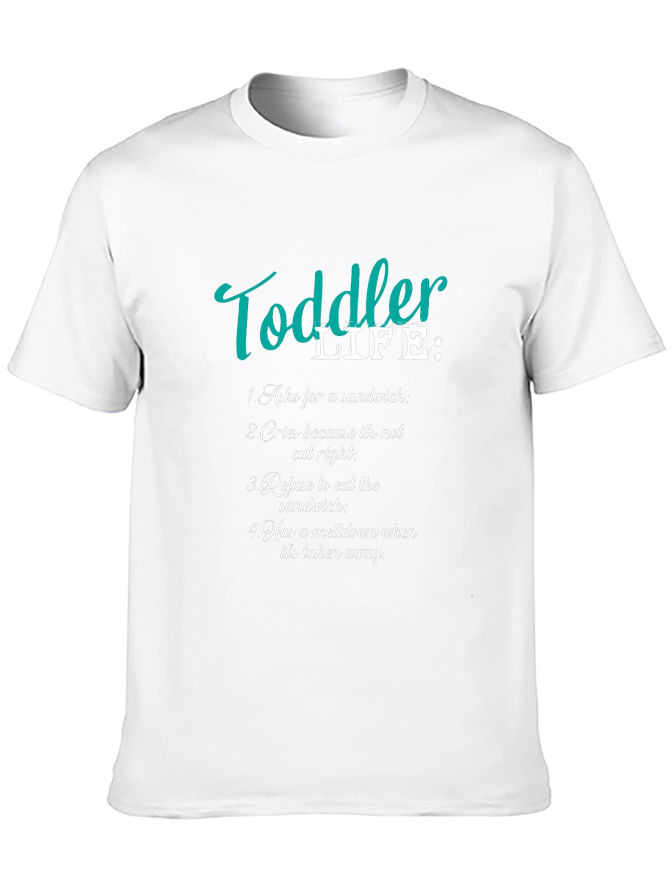 Toddler Life T-Shirt - Humorous Parent Tee