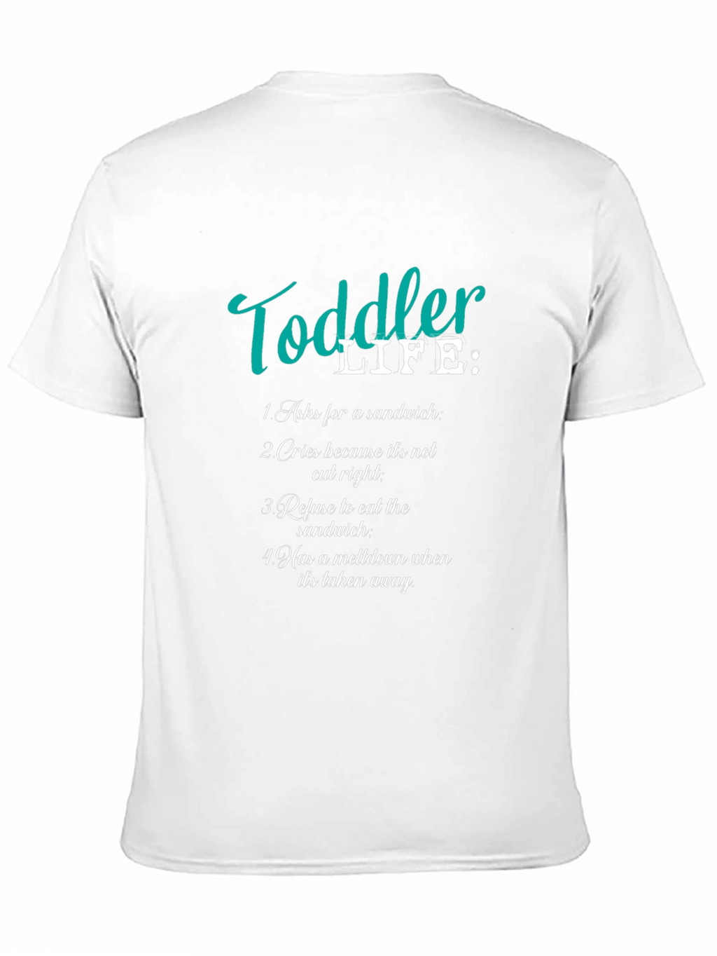 Toddler Life T-Shirt - Humorous Parent Tee