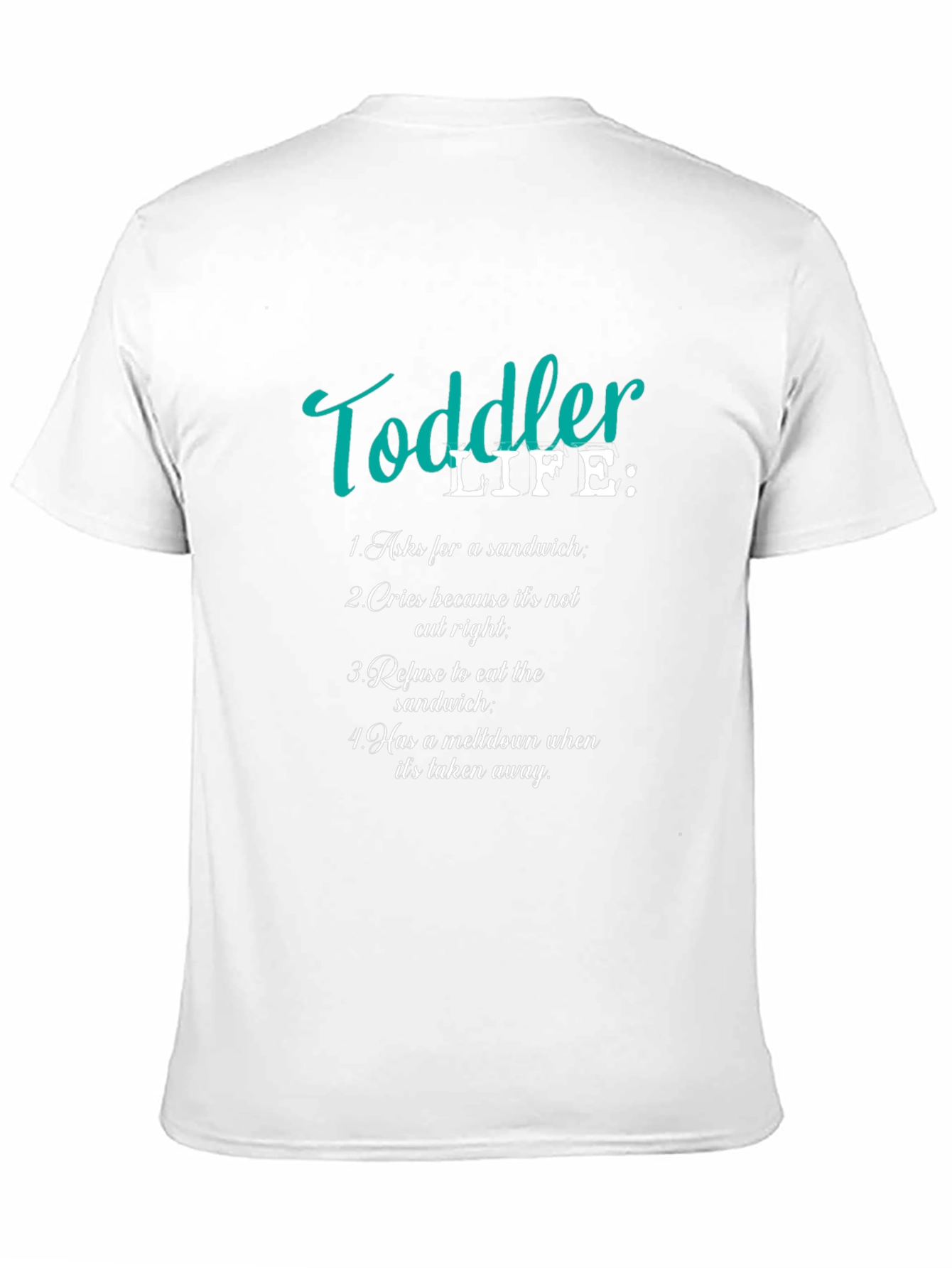 Toddler Life T-Shirt - Humorous Parent Tee