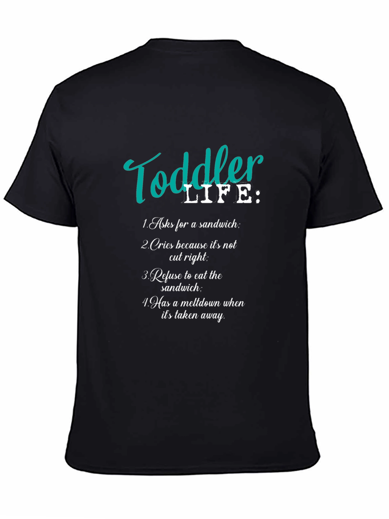 Toddler Life T-Shirt - Humorous Parent Tee