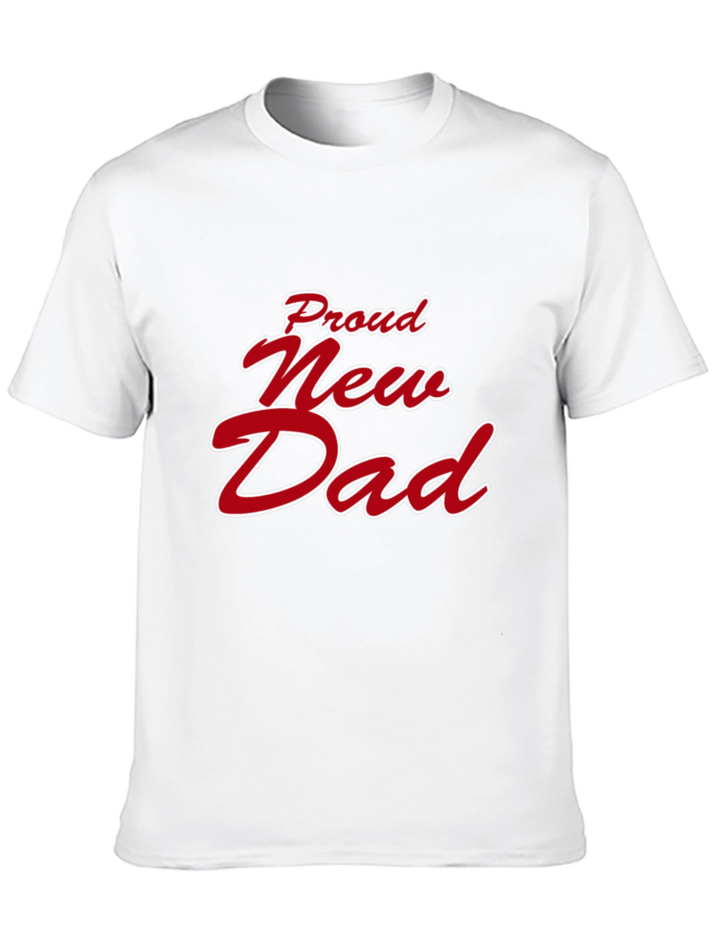 Proud New Dad Graphic T-Shirt