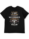 Watchmaker T-Shirt - Top Dog Best & Qualified